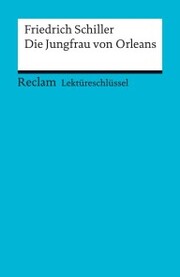 Lektüreschlüssel. Friedrich Schiller: Die Jungfrau von Orleans - Cover