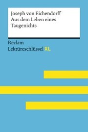 Aus dem Leben eines Taugenichts von Joseph von Eichendorff: Reclam Lektüreschlüssel XL - Cover