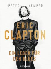 Eric Clapton. Ein Leben für den Blues - Cover