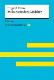 Das kunstseidene Mädchen von Irmgard Keun: Reclam Lektüreschlüssel XL - Cover