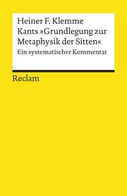 Kants 'Grundlegung zur Metaphysik der Sitten'