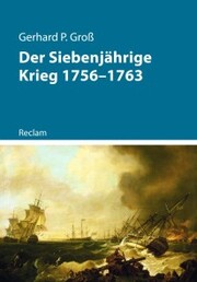 Der Siebenjährige Krieg 1756-1763