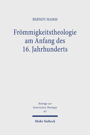 Frömmigkeitstheologie am Anfang des 16. Jahrhunderts