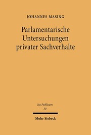 Parlamentarische Untersuchungen privater Sachverhalte