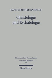 Christologie und Eschatologie