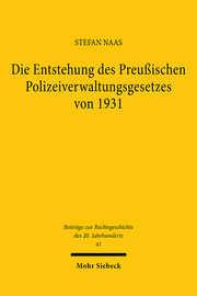 Die Entstehung des Preußischen Polizeiverwaltungsgesetzes von 1933