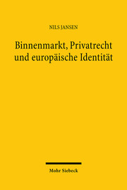 Binnenmarkt, Privatrecht und europäische Identität