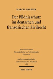Der Bildnisschutz im deutschen und französischen Zivilrecht