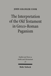 The Interpretation of the Old Testament in Greco-Roman Paganism