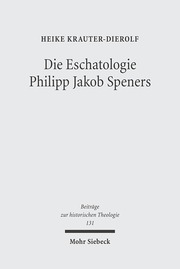 Die Eschatologie Philipp Jakob Speners