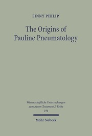 The Origins of Pauline Pneumatology