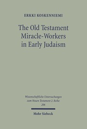 The Old Testament Miracle-Workers in Early Judaism