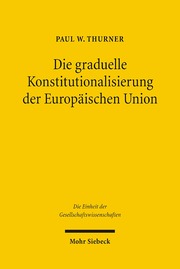 Die graduelle Konstitutionalisierung der Europäischen Union
