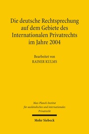 Die deutsche Rechtsprechung auf dem Gebiete des Internationalen Privatrechts im Jahre 2004