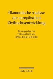 Ökonomische Analyse der europäischen Zivilrechtsentwicklung