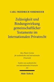 Zulässigkeit und Bindungswirkung gemeinschaftlicher Testamente im Internationalen Privatrecht - Cover