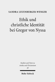 Ethik und christliche Identität bei Gregor von Nyssa