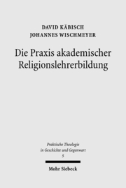 Die Praxis akademischer Religionslehrerbildung - Cover