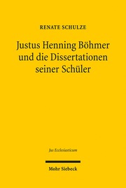 Justus Henning Böhmer und die Dissertationen seiner Schüler