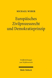 Europäisches Zivilprozessrecht und Demokratieprinzip