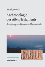 Anthropologie des Alten Testaments