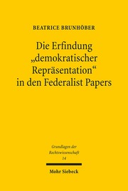 Die Erfindung 'demokratischer Repräsentation' in den Federalist Papers