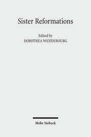 Sister Reformations - Schwesterreformationen