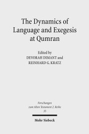 The Dynamics of Language and Exegesis at Qumran - Cover