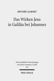 Das Wirken Jesu in Galiläa bei Johannes