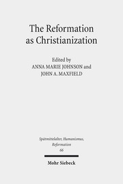 The Reformation as Christianization
