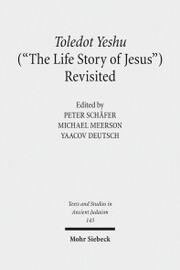 Toledot Yeshu ('The Life Story of Jesus') Revisited