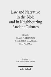 Law and Narrative in the Bible and in Neighbouring Ancient Cultures - Cover