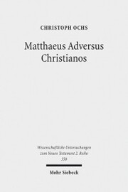 Matthaeus Adversus Christianos