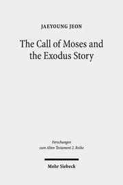 The Call of Moses and the Exodus Story
