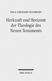 Herkunft und Horizont der Theologie des Neuen Testaments