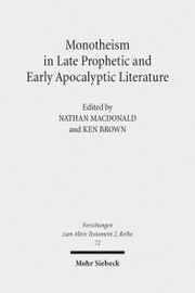 Monotheism in Late Prophetic and Early Apocalyptic Literature - Cover