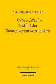 Cyber-'War' - Testfall der Staatenverantwortlichkeit