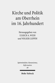 Kirche und Politik am Oberrhein im 16.Jahrhundert