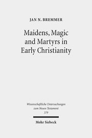 Maidens, Magic and Martyrs in Early Christianity - Cover