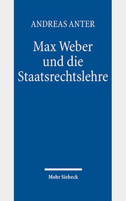 Max Weber und die Staatsrechtslehre - Cover