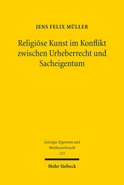 Religiöse Kunst im Konflikt zwischen Urheberrecht und Sacheigentum - Cover