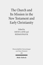 The Church and Its Mission in the New Testament and Early Christianity - Cover