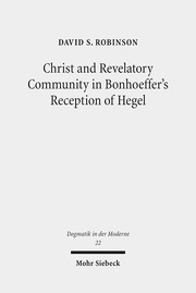Christ and Revelatory Community in Bonhoeffer's Reception of Hegel - Cover