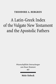 A Latin-Greek Index of the Vulgate New Testament and the Apostolic Fathers