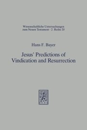 Jesus' Predictions of Vindication and Resurrection - Cover
