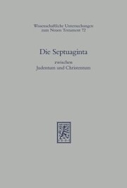 Die Septuaginta zwischen Judentum und Christentum