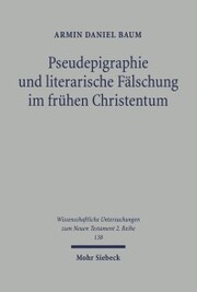 Pseudepigraphie und literarische Fälschung im frühen Christentum - Cover
