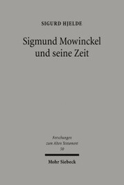 Sigmund Mowinckel und seine Zeit
