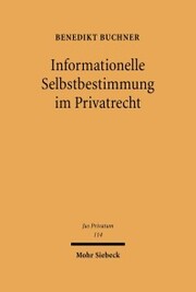 Informationelle Selbstbestimmung im Privatrecht