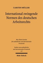 International zwingende Normen des deutschen Arbeitsrechts